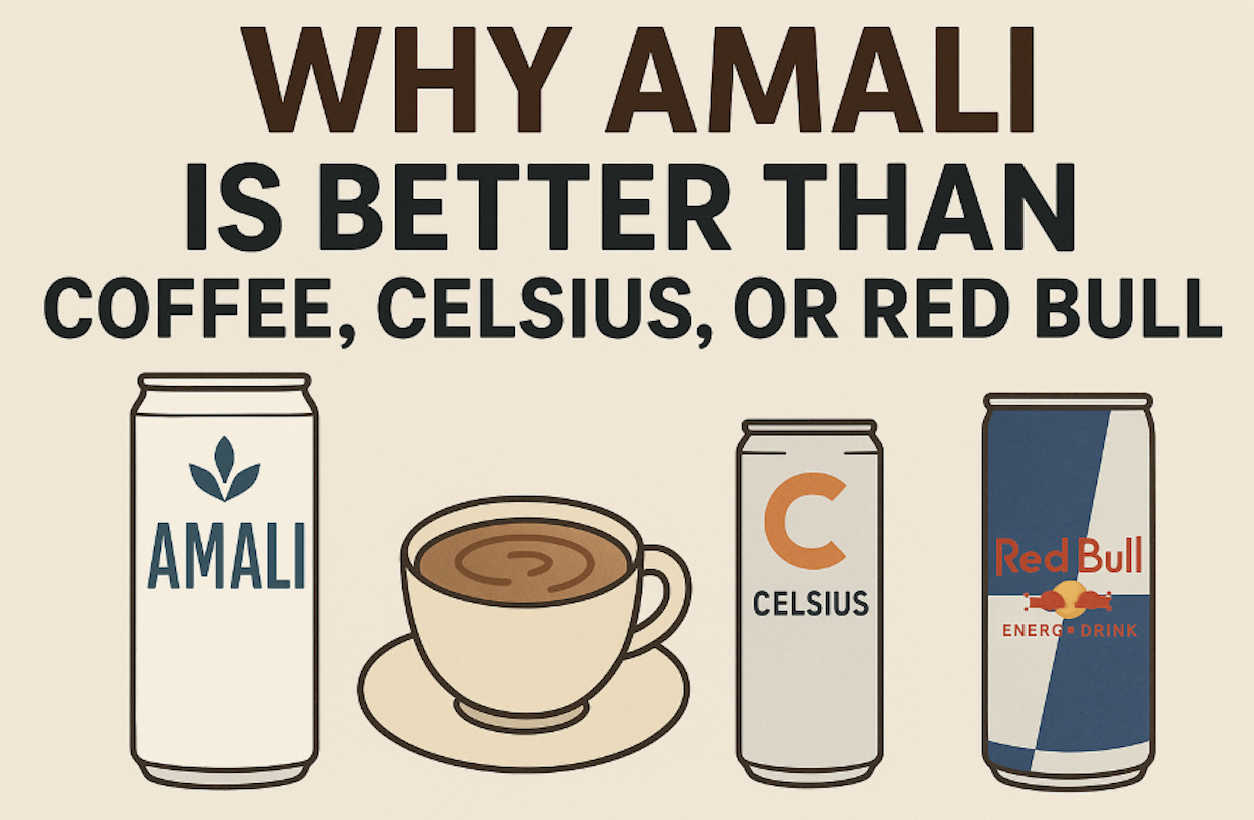 Why Amali Is Better Than Coffee, Celsius, or Red Bull